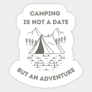 Camping is not a Date Sticker